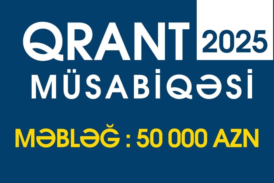 QHT-lər üçün "Kiçik qrant” və “Böyük qrant” müsabiqəsi elan edildi - MƏBLƏĞ: 50 000 AZN