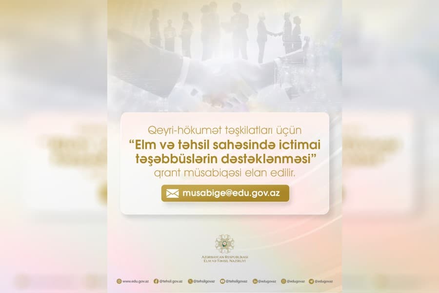 Elm və Təhsil Nazirliyi qrant müsabiqəsi elan edir