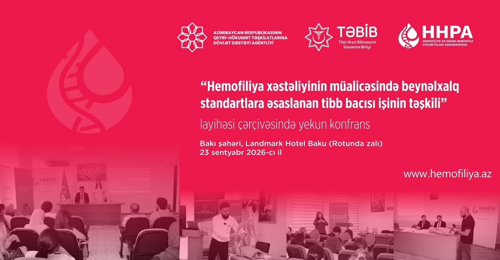 “Hemofiliya xəstəliyinin müalicəsində beynəlxalq standartlara əsaslanan tibb bacısı işinin təşkili” layihəsinin yekun konfransı keçiriləcək