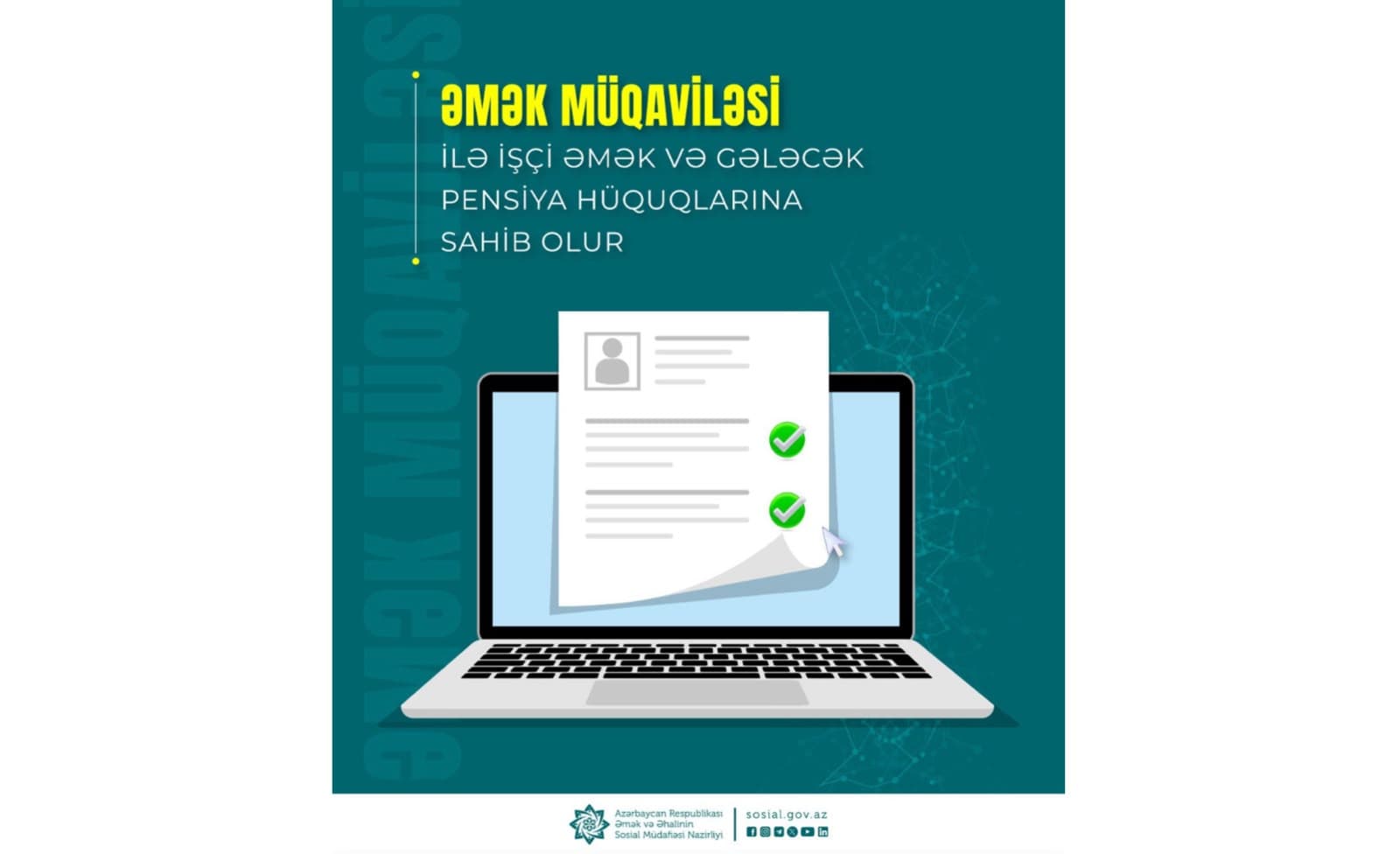 Əmək müqaviləsi ilə işçi əmək və gələcək pensiya hüquqlarına sahib olur