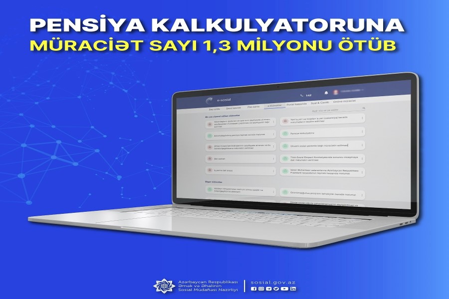 " Pensiya kalkulyatoru” e-xidmətinə 1,3 milyondan çox müraciət olub