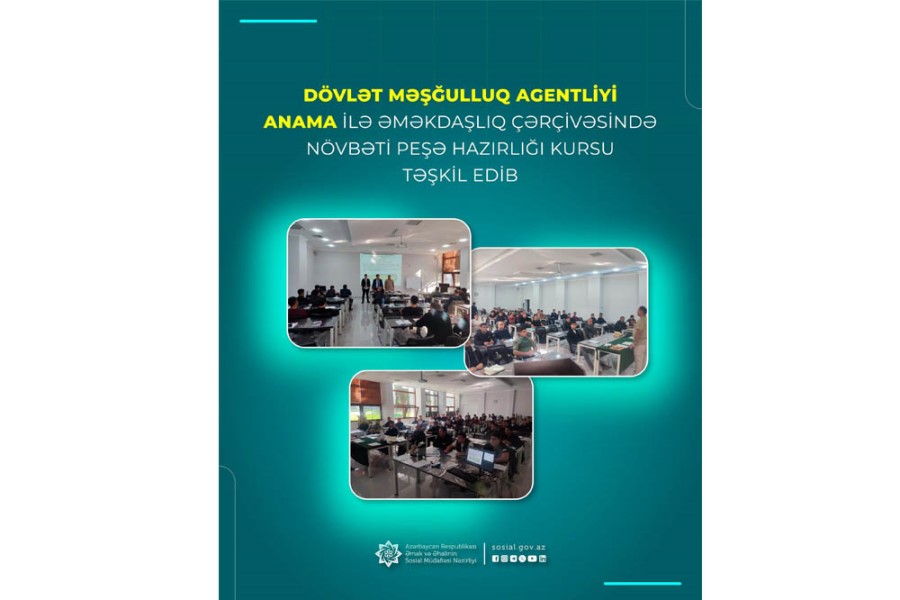Dövlət Məşğulluq Agentliyi ANAMA ilə əməkdaşlıq çərçivəsində növbəti peşə hazırlığı kursu təşkil edib