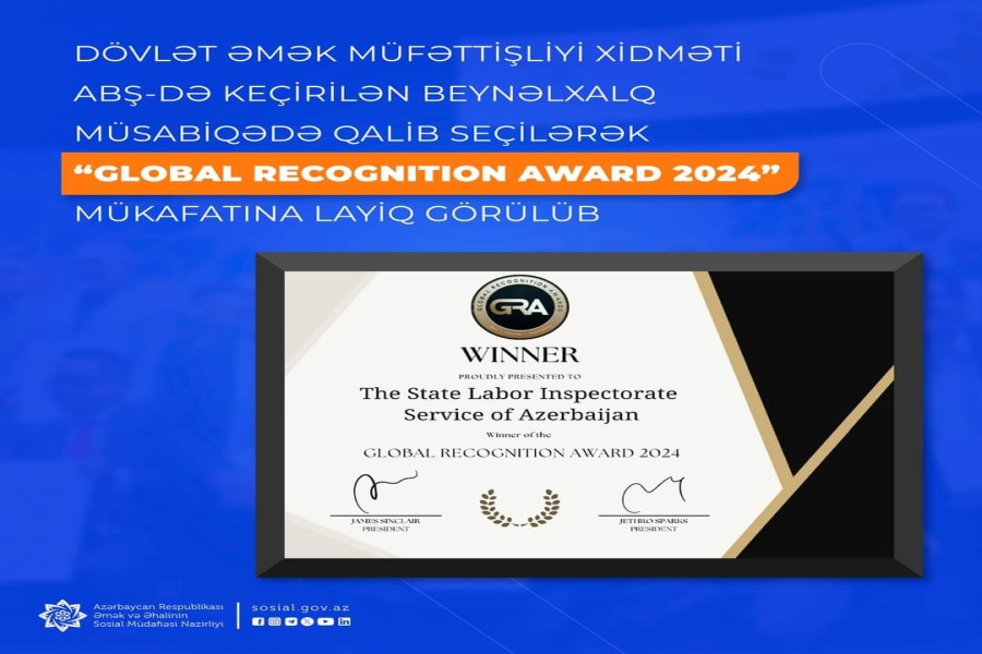 Dövlət Əmək Müfəttişliyi Xidməti ABŞ-də keçirilən nüfuzlu “Global Recognition Awards” müsabiqəsinin qalibi seçilib