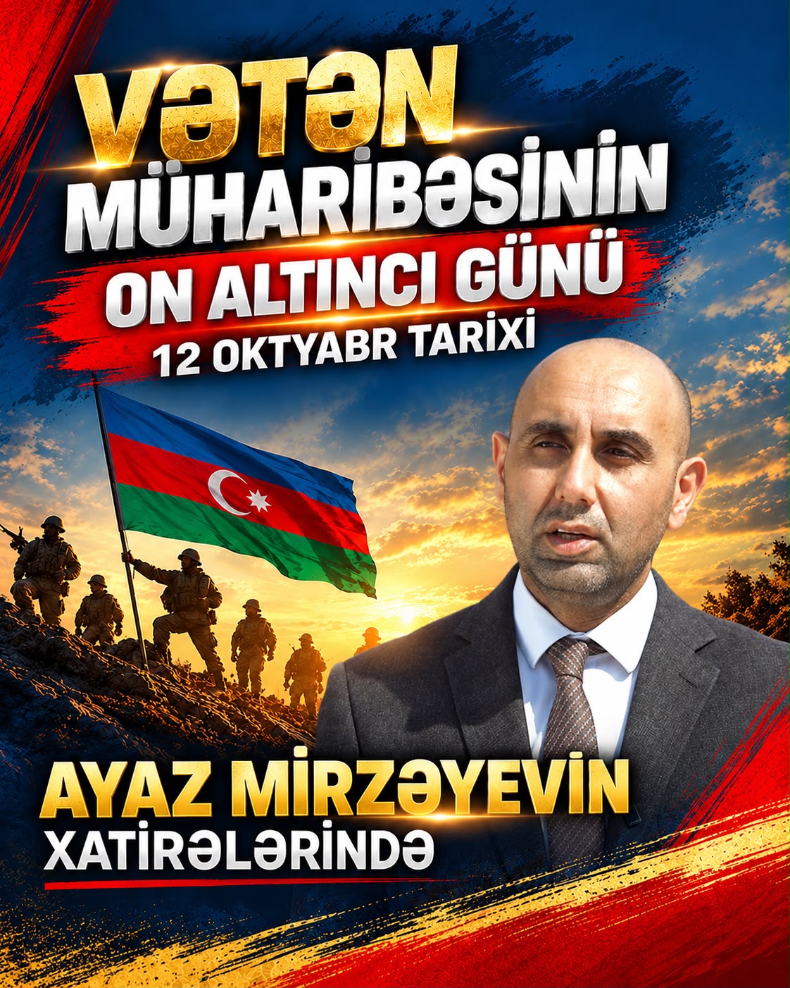 Vətən müharibəsinin on altıncı günü - 12 oktyabr tarixi Ayaz Mirzəyevin xatirələrində