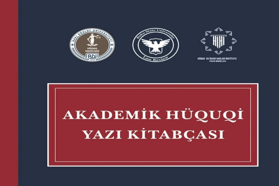 “Akademik hüquqi yazı kitabçası” adlı vəsait oxucuların istifadəsinə təqdim olunub