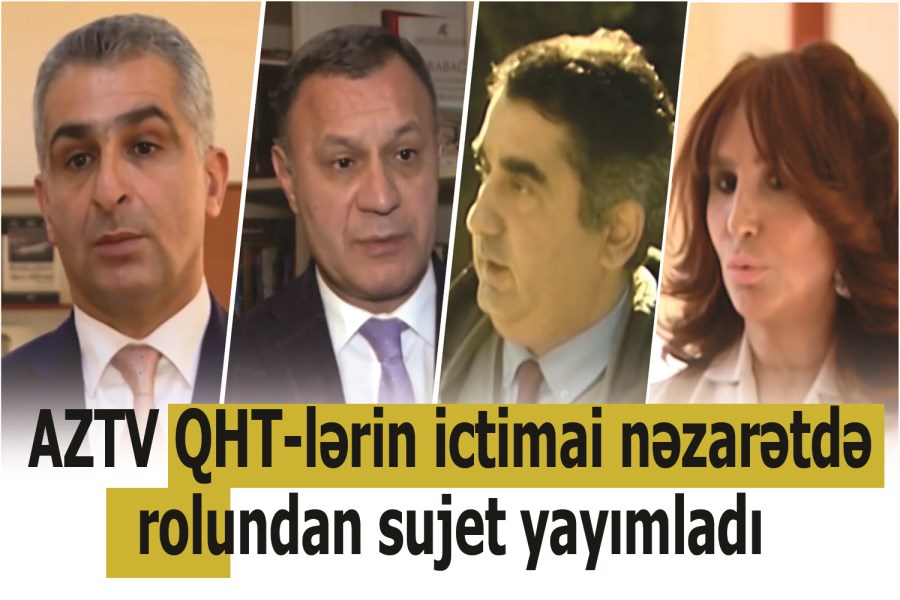 AZTV QHT-lərin ictimai nəzarətdə rolundan süjet yayımladı - VİDEO