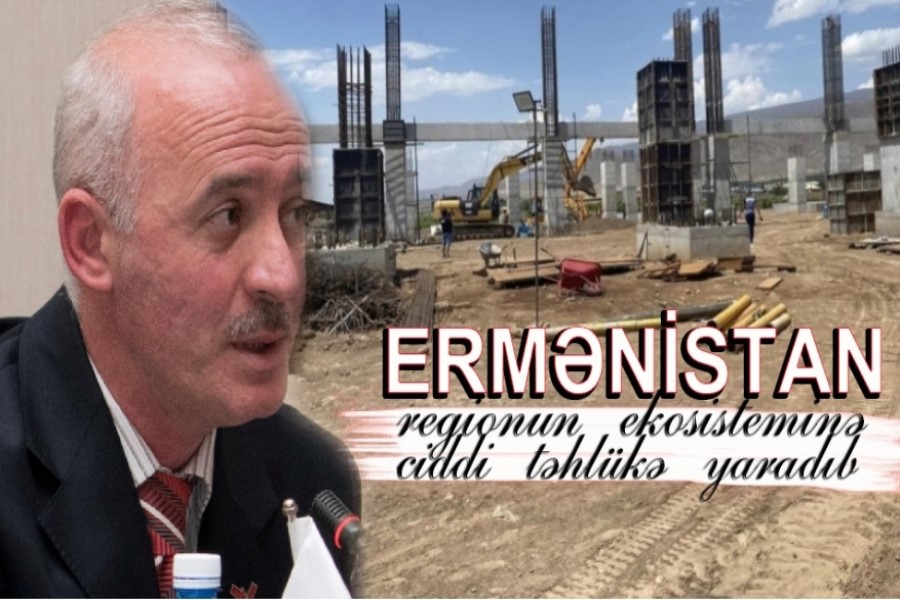 Beynəlxalq təşkilatlara müraciət edirik ki, Ermənistanı ekoloji konvensiyalara əməl etməyə çağırsınlar - Çingiz Ramazanlı