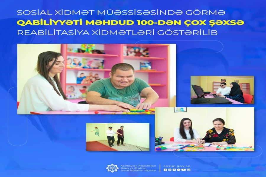 Sosial xidmət müəssisəsində görmə qabiliyyəti məhdud 100-dən çox şəxsə reabilitasiya xidmətləri göstərilib
