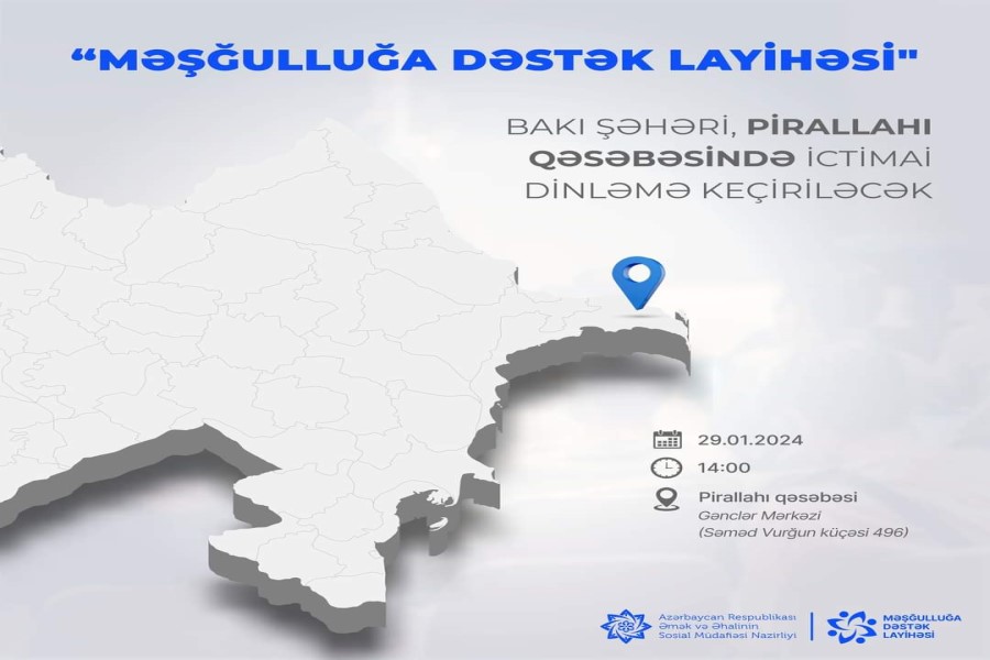 Pirallahı qəsəbəsində “Məşğulluğa Dəstək Layihəsi”nə dair ictimai dinləmə keçiriləcək