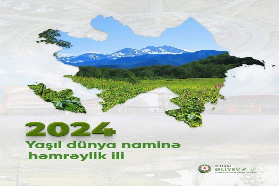 Azərbaycanda 2024-cü il “Yaşıl dünya naminə həmrəylik ili” elan edilib