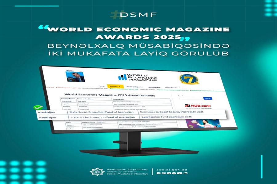 DSMF “World Economic Magazine Awards 2025” beynəlxalq müsabiqəsində iki mükafata layiq görülüb
