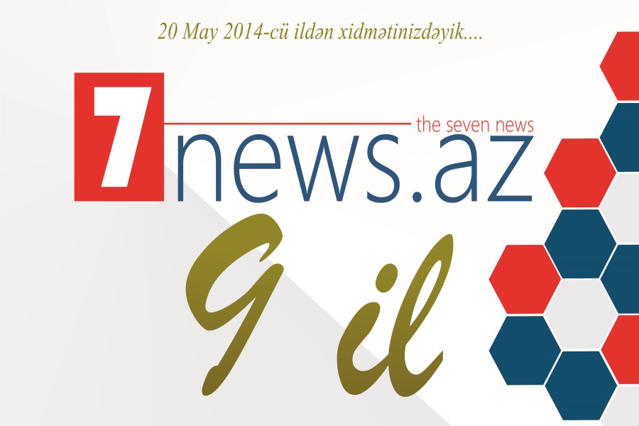 7NEWS.az saytı 9 yaşını qeyd edir