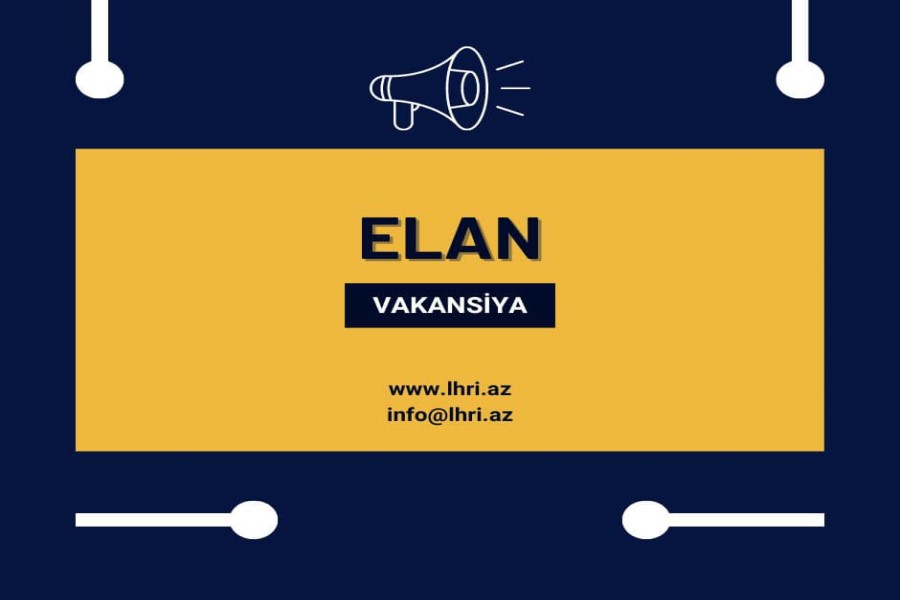 Vakansiya, işə qəbul üçün elan edilən müsabiqənin müddəti uzadılıb