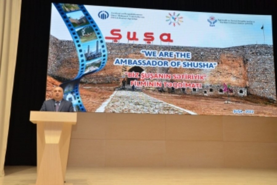“Biz Şuşanın səfiriyik” sənədli filmi ictimaiyyətə təqdim olunub