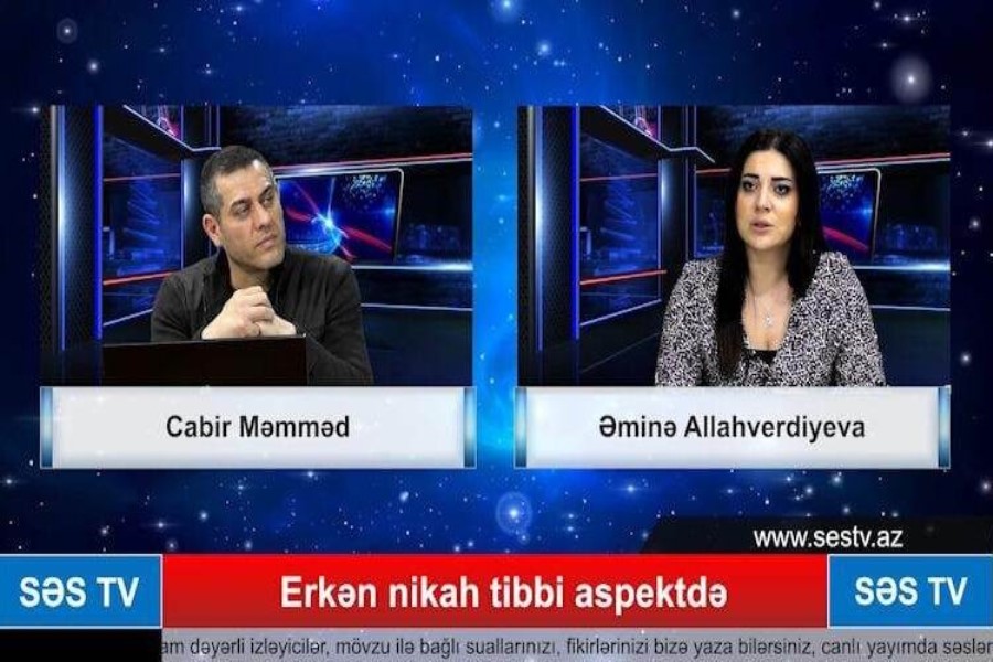 “Erkən nikah tibbi aspektdə” – TV-də maarifləndirici veriliş