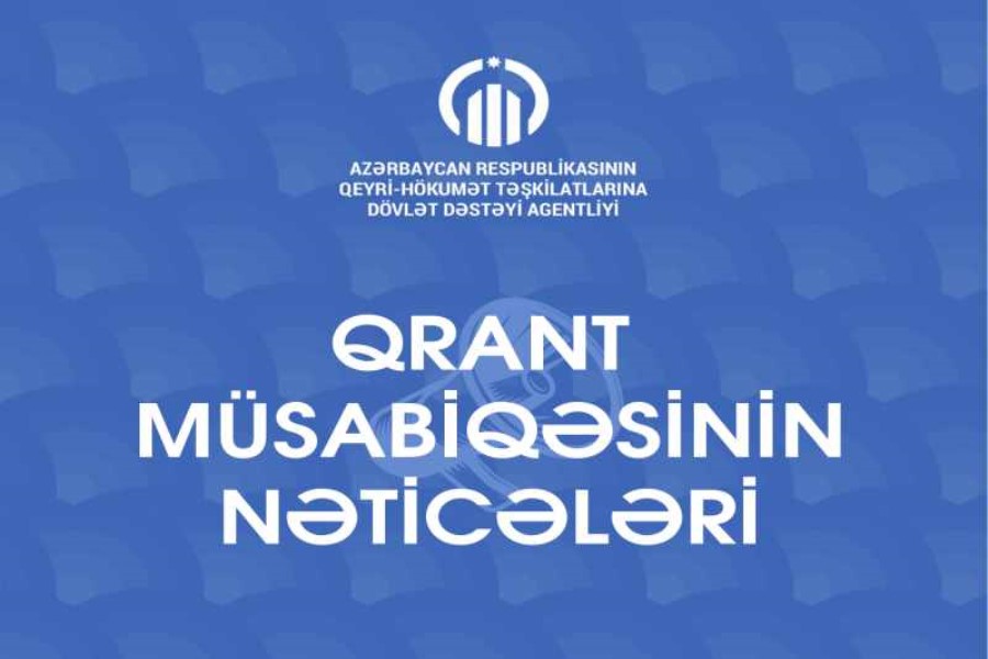QHT Agentliyi qrant müsabiqəsinin nəticələrini elan etdi - SİYAHI