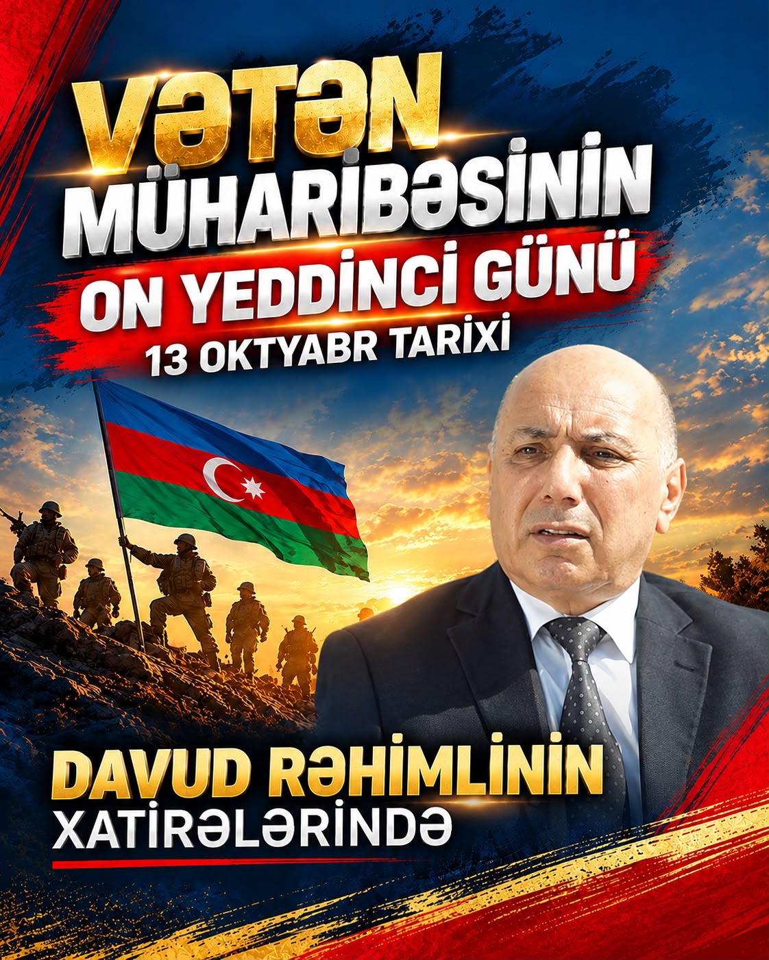 Vətən müharibəsinin on yeddinci günü - 13 oktyabr tarixi Davud Rəhimlinin xatirələrində