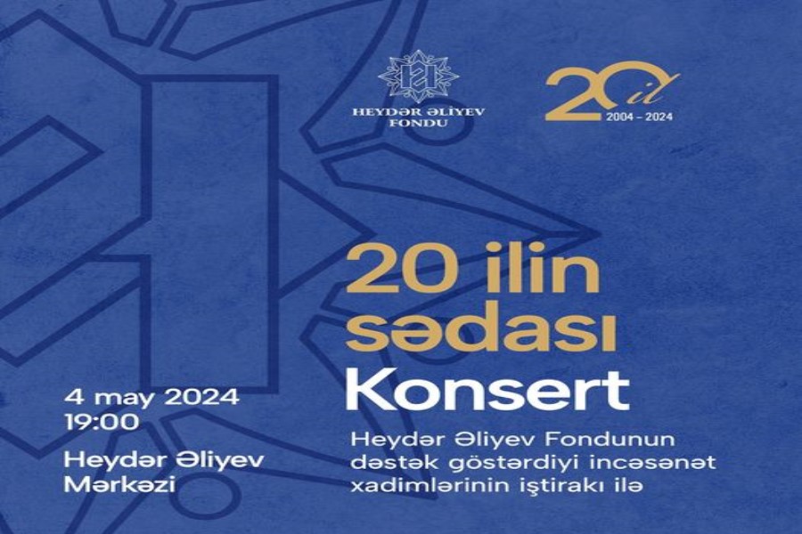 “20 İlin Sədası” Konsert Programı keçiriləcək