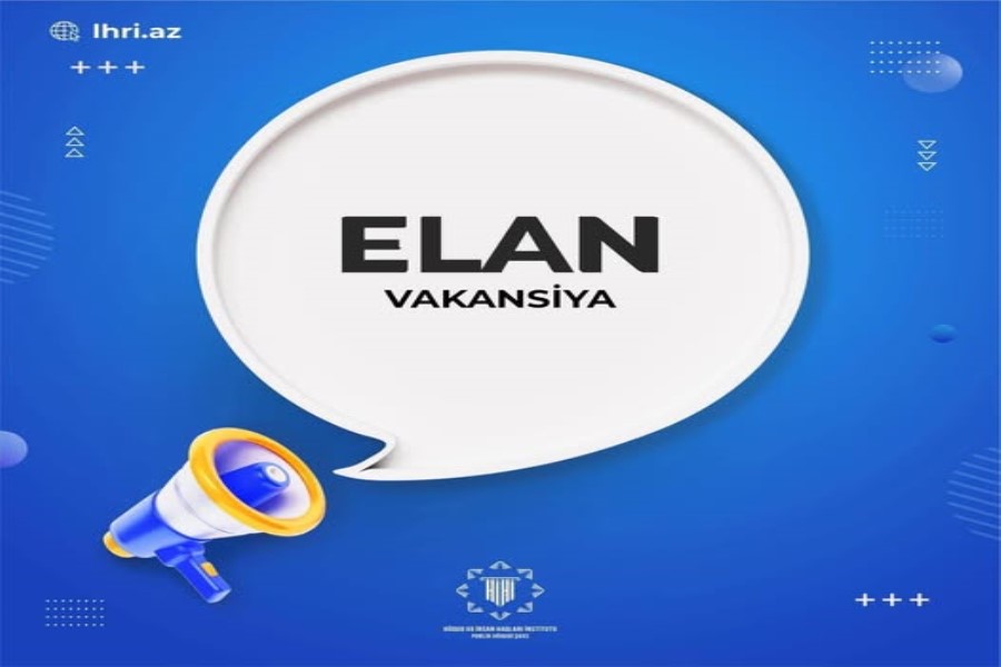 ELAN: Hüquqşünas – redaktor vəzifəsi üzrə vakansiya elan edilir