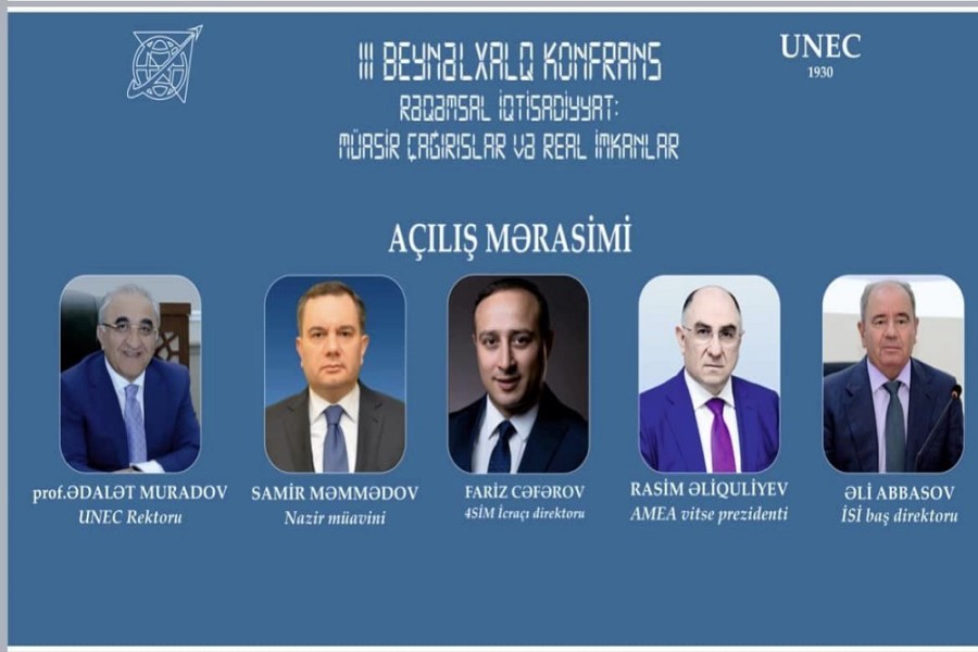 “Rəqəmsal iqtisadiyyat: Müasir çağırışlar və real imkanlar” adlı konfran keçiriləcək