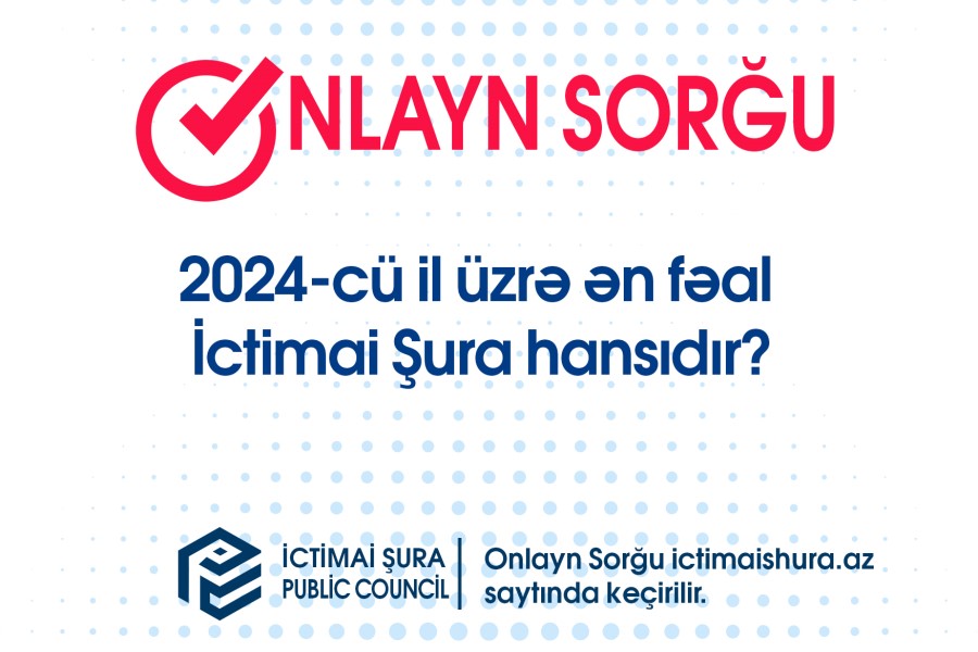 2024-cü il üzrə ən fəal İctimai Şura hansıdır? - Onlayn Sorğu