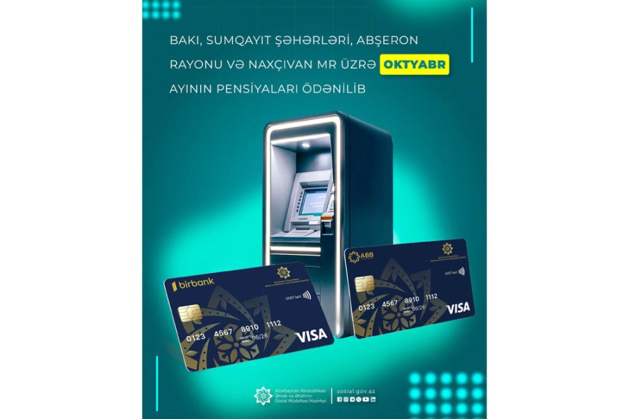 Bakı, Sumqayıt şəhərləri, Abşeron rayonu və Naxçıvan MR üzrə oktyabr ayının pensiyaları ödənilib