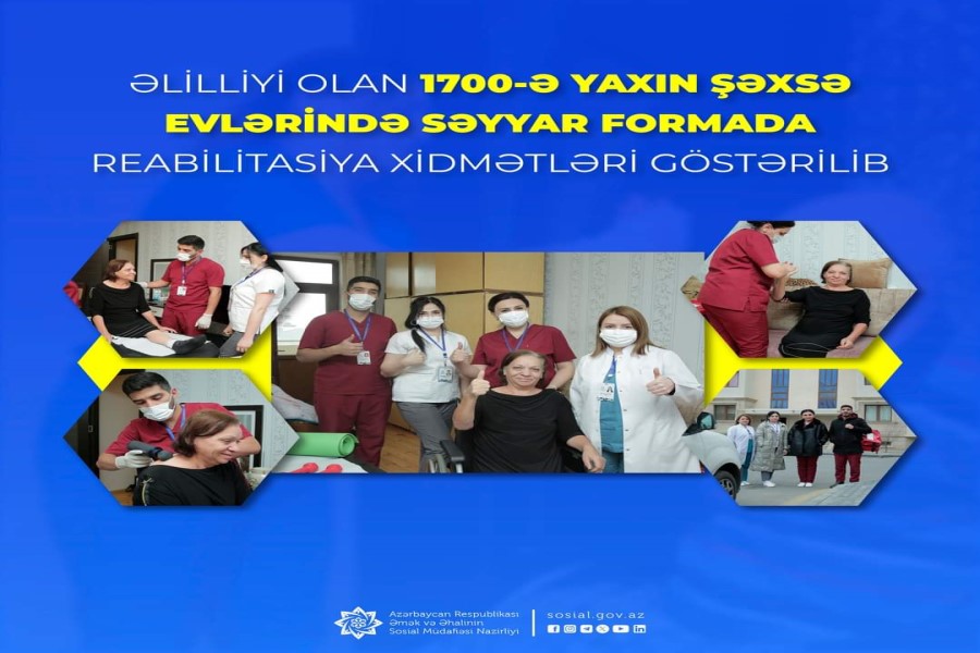 Əlilliyi olan 1700-ə yaxın şəxsə evlərində səyyar formada reabilitasiya xidmətləri göstərilib