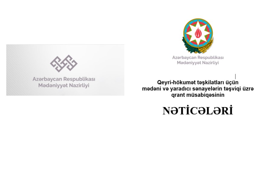Mədəniyyət Nazirliyi qrant müsabiqəsinin nəticələrini açıqladı - SİYAHI