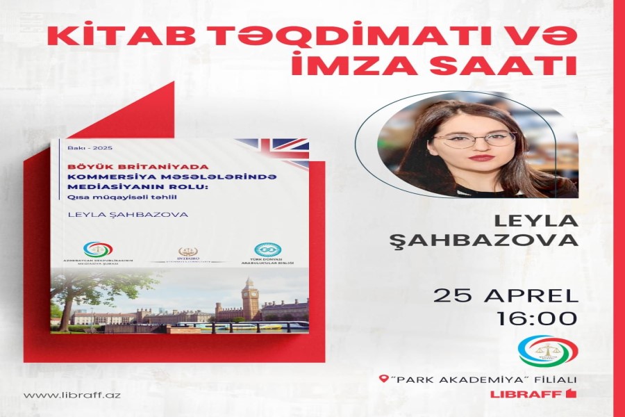 Kommersiya hüququ və mediasiya mövzusunda yeni nəşrin imza günü keçiriləcək