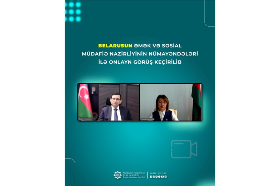 Belarusun Əmək və Sosial Müdafiə Nazirliyinin nümayəndələri ilə onlayn görüş keçirilib