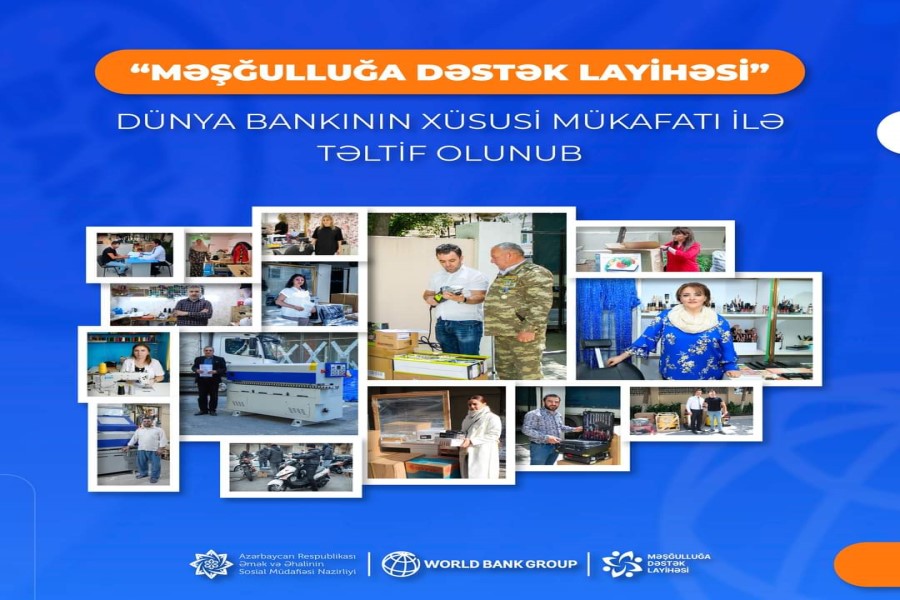 “Məşğulluğa Dəstək Layihəsi” Dünya Bankının yüksək mükafatına layiq görülüb