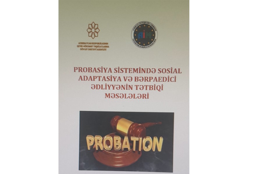 Probasiya, sosial adaptasiya və bərpaedici ədliyyə ilə bağlı e-kitab hazırlanıb