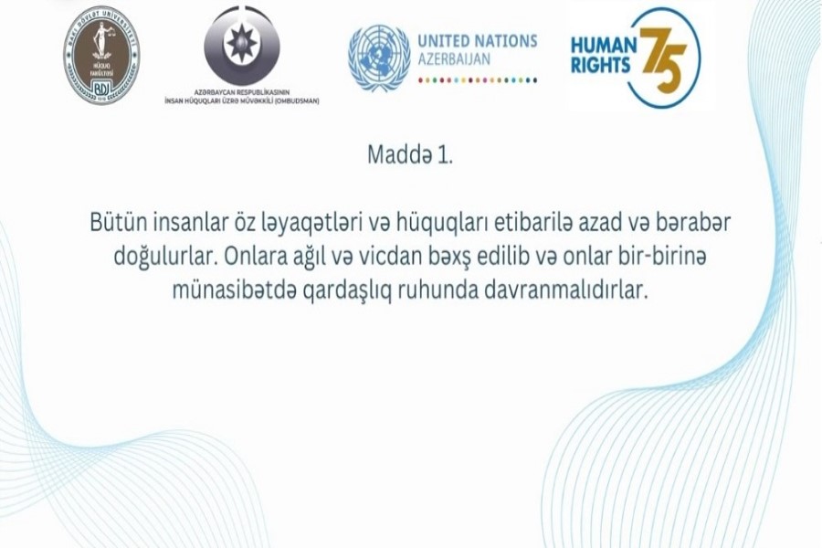 Ümumdünya İnsan Hüquqları Bəyannaməsinin 75-ci ildönümü – VİDEO