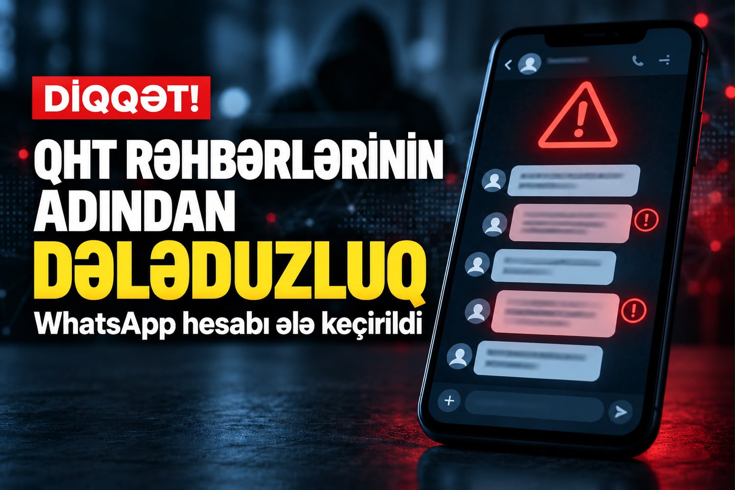 QHT rəhbərlərinin adından dələduzluq: birinin WhatsApp hesabı ələ keçirilib