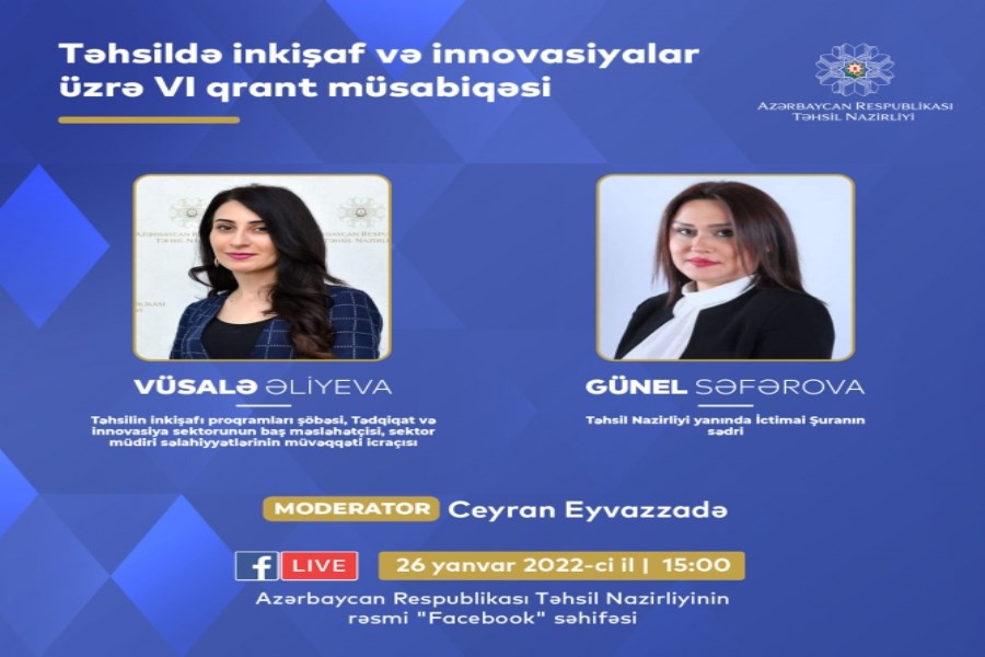 Təhsildə inkişaf və innovasiyalar üzrə VI qrant müsabiqəsi ilə bağlı vebinar təşkil olunacaq