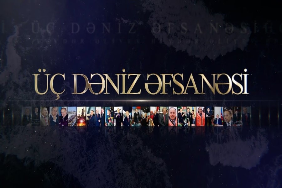 "Üç dəniz əfsanəsi” sənədli filmi