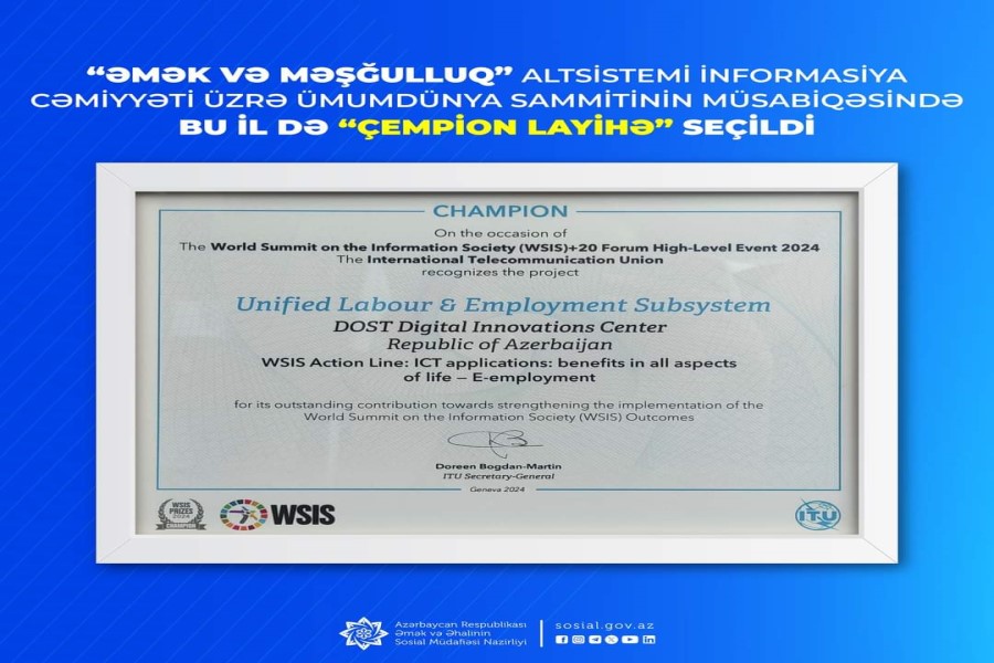 “Əmək və Məşğulluq” altsistemi İnformasiya Cəmiyyəti üzrə Ümumdünya Sammitinin müsabiqəsində bu il də “Çempion layihə” seçildi