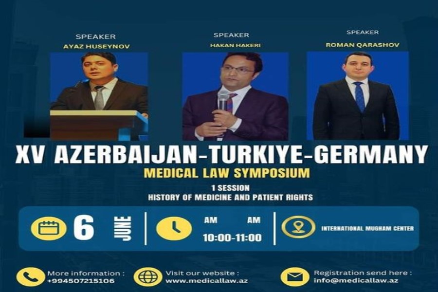 XV Azərbaycan-Türk-Alman Tibb Hüququ Simpoziumu keçiriləcək